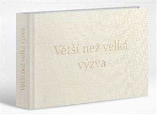 Větší než velká výzva - 978-80-7227-441-3