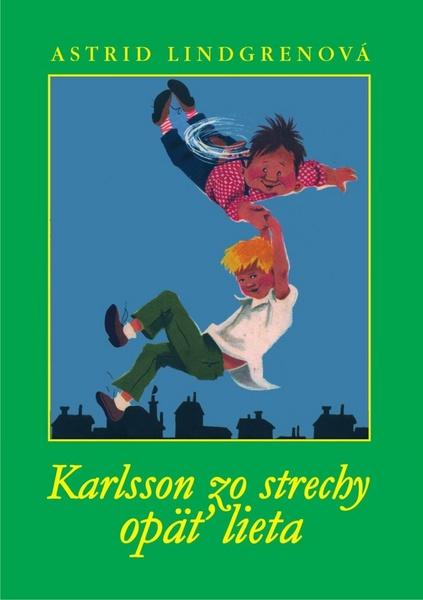 Karlsson zo strechy opäť lieta - 978-80-8085-863-6