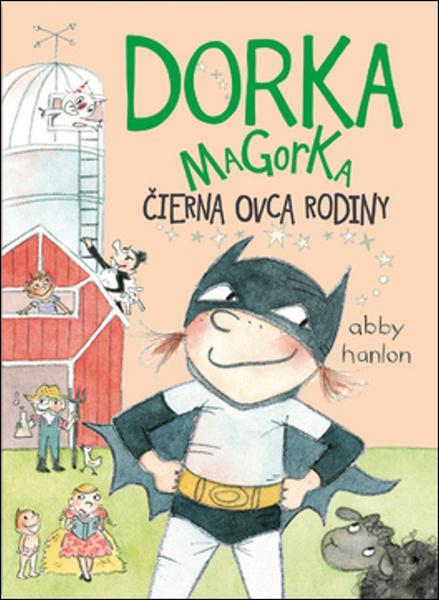 Dorka Magorka, čierna ovca rodiny - 978-80-556-3480-7