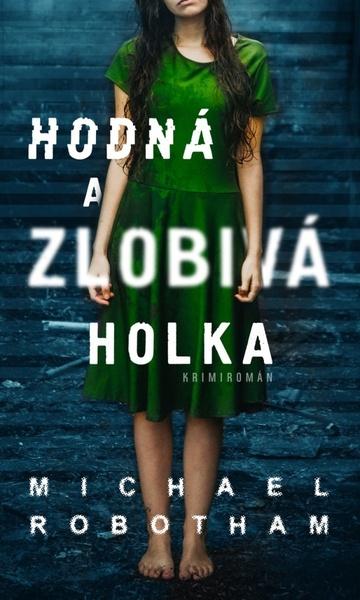 Hodná a zlobivá holka - 978-80-243-9429-9