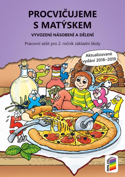 Procvičujeme s Matýskem Vyvození násobení a dělení - 978-80-7600-182-4