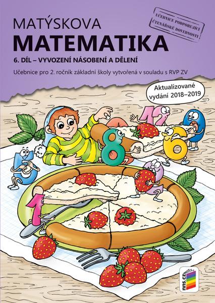 Matýskova matematika 6. díl Vyvození násobení a dělení - 978-80-7600-207-4