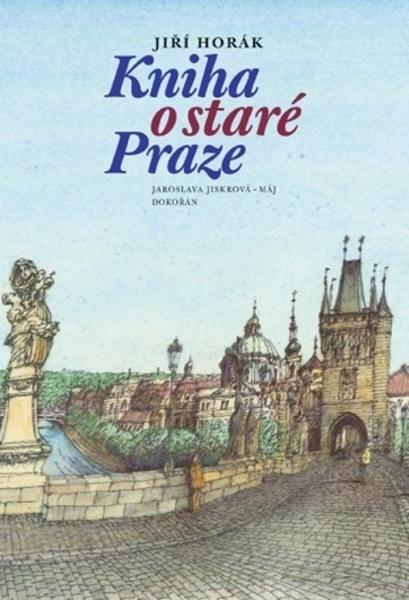 Kniha o staré Praze - 978-80-7363-984-6