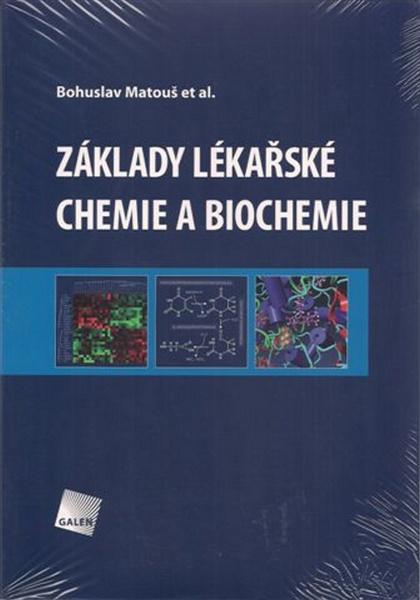 Základy lékařské chemie a biochemie - 978-80-7262-702-8