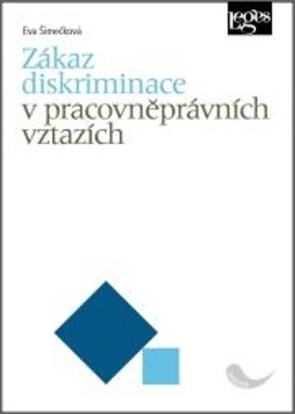 Zákaz diskriminace v pracovněprávních vztazích - 978-80-7502-470-1