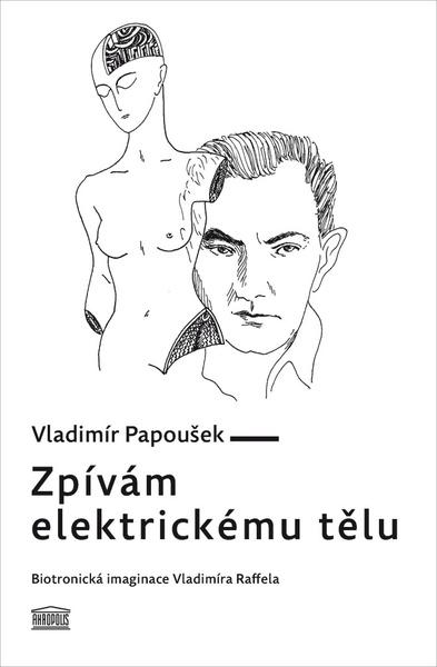 Levně Zpívám elektrickému tělu