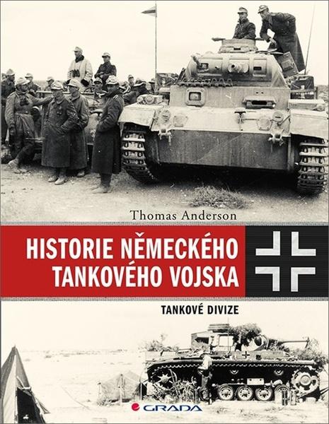 Historie německého tankového vojska - 978-80-271-1761-1