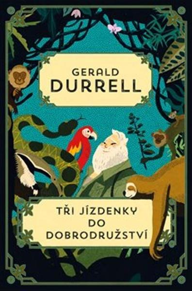 Levně Tři jízdenky do Dobrodružství