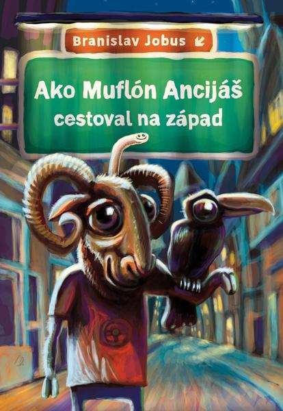 Ako Muflón Ancijáš cestoval na západ - 978-80-556-0227-1