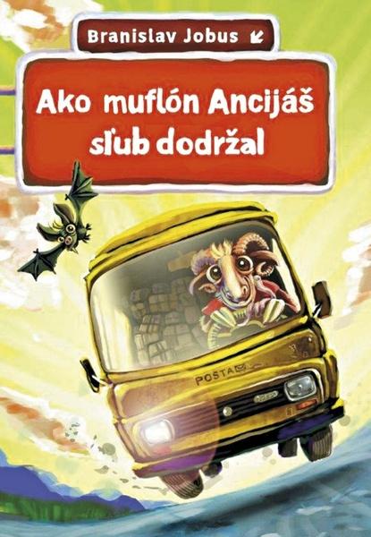 Ako muflón Ancijáš sľub dodržal - 978-80-556-0879-2