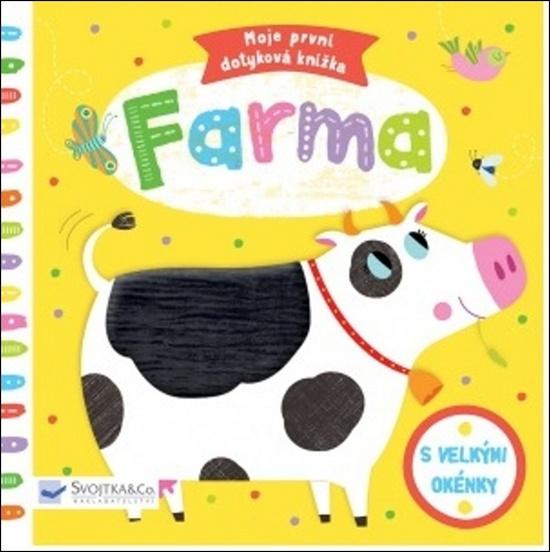 Moje první dotyková knížka Farma - 978-80-256-2362-6