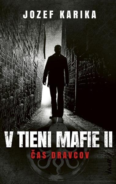 V tieni mafie II Čas dravcov - 978-80-551-7167-8