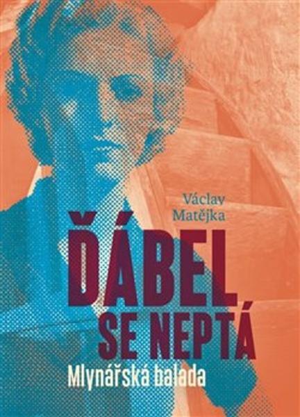 Ďábel se neptá - 978-80-906791-3-9