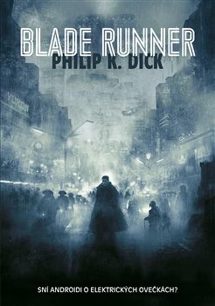 Blade Runner - 978-80-257-2297-8