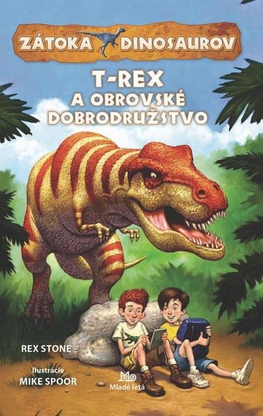 Levně Zátoka dinosaurov•T-Rex a obrovské dobrodružstvo