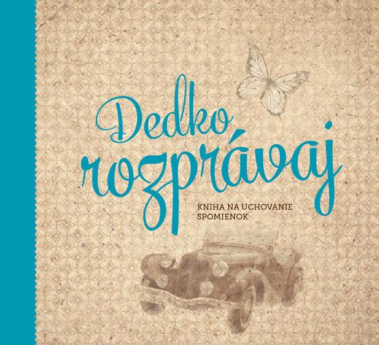 Dedko rozprávaj - 978-80-905843-1-0