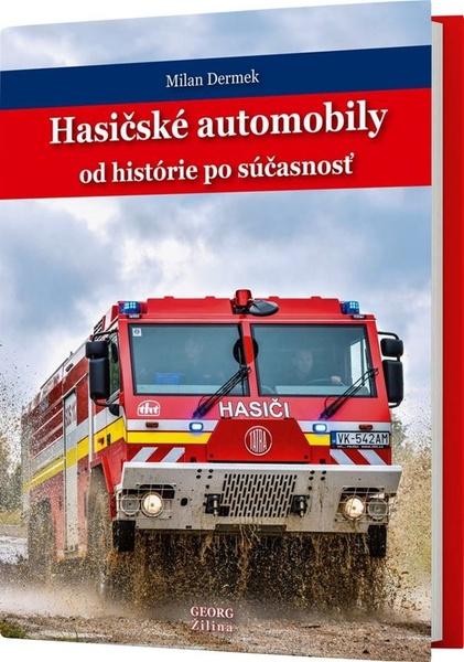 Hasičské automobily od histórie po súčasnosť - 978-80-8154-242-8