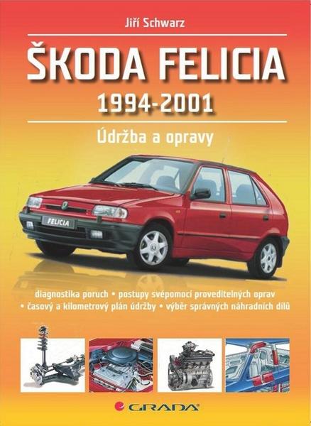 Škoda Felicia 1994 - 2001 - 978-80-247-3657-0