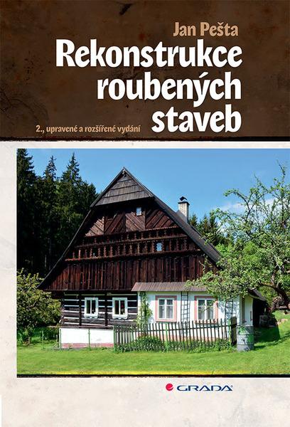 Rekonstrukce roubených staveb - 978-80-271-0525-0