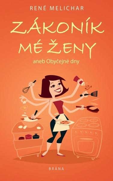 Zákoník mé ženy - 978-80-242-7160-6