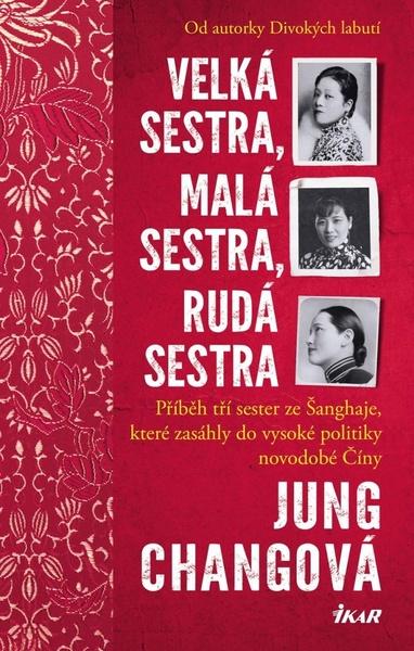 Velká sestra, malá sestra, rudá sestra - 978-80-249-4383-1
