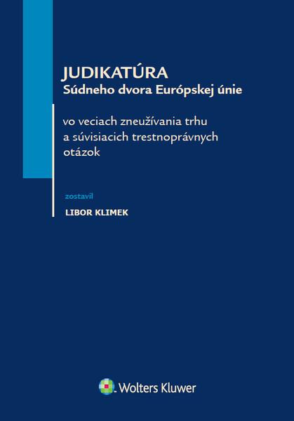 Levně Judikatúra Súdneho dvora Európskej únie