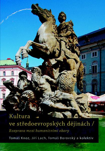 Levně Kultura ve středoevropských dějinách