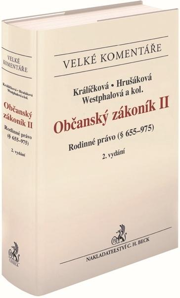 Občanský zákoník II. Rodinné právo Komentář - 978-80-7400-795-8