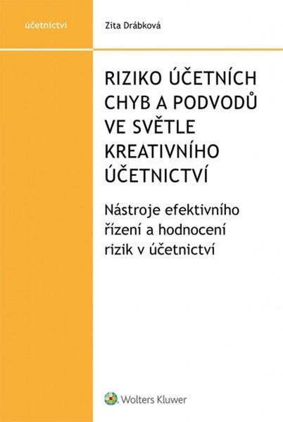 Riziko účetních chyb a podvodů ve světle kreativního účetnictví - 978-80-7598-312-1
