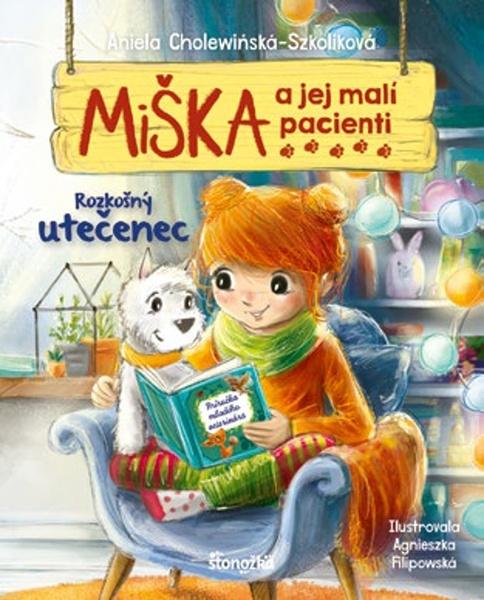 Miška a jej malí pacienti Rozkošný utečenec - 978-80-551-7224-8