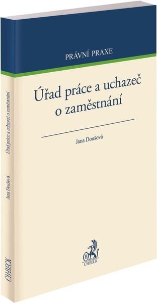 Úřad práce a uchazeč o zaměstnání - 978-80-7400-810-8