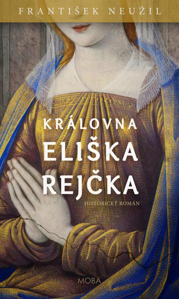 Královna Eliška Rejčka - 978-80-243-9769-6