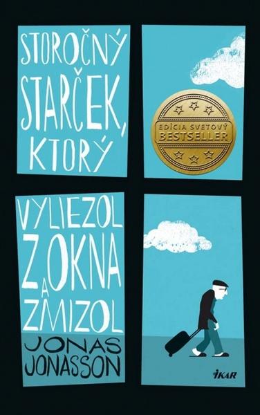 Storočný starček, ktorý vyliezol z okna a zmizol - 978-80-551-3508-3