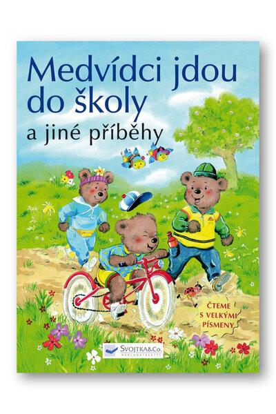 Medvídci jdou do školy a jiné příběhy - 80-7352-945-9