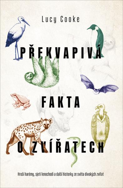 Překvapivá fakta o zvířatech - 978-80-7585-076-8