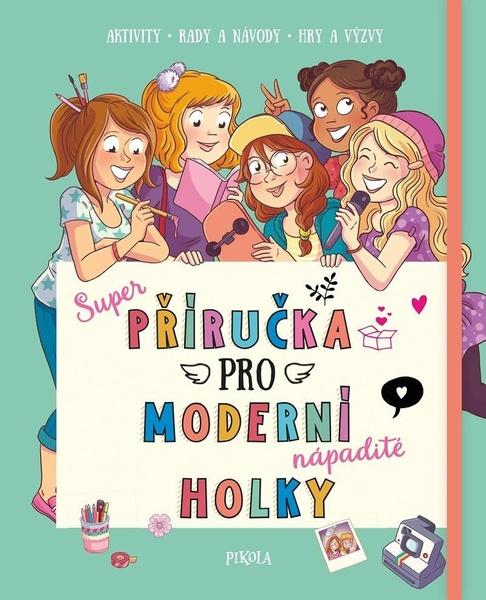 Příručka pro moderní holky - 978-80-242-7206-1