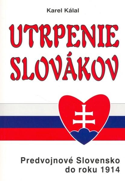 Levně Utrpenie Slovákov