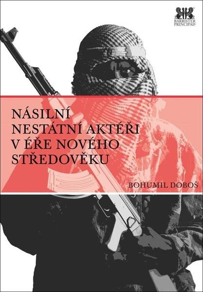 Levně Násilní nestátní aktéři v éře nového středověku