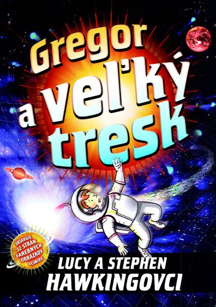 Gregor a veľký tresk - 978-80-556-0307-0