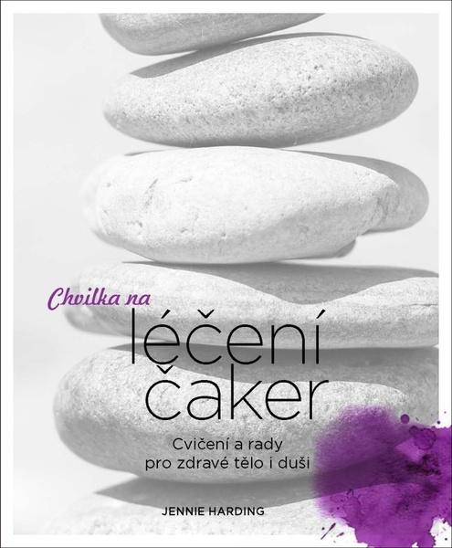 Chvilka na léčení čaker - 978-80-7585-521-3