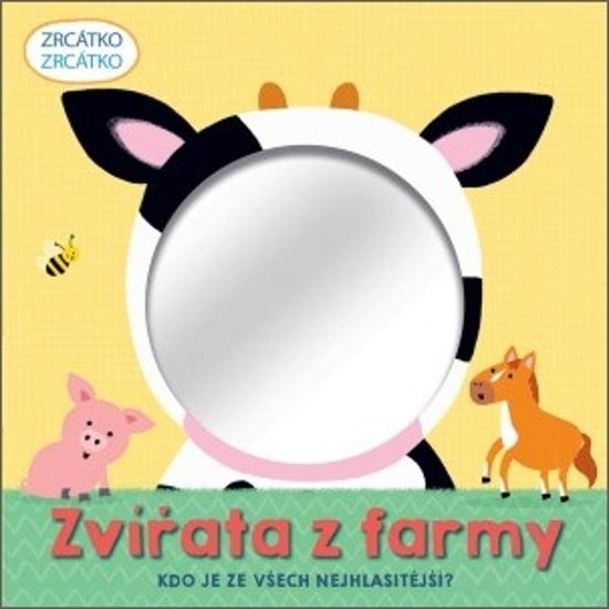 Zrcátko Zvířata z farmy - 978-80-256-2894-2