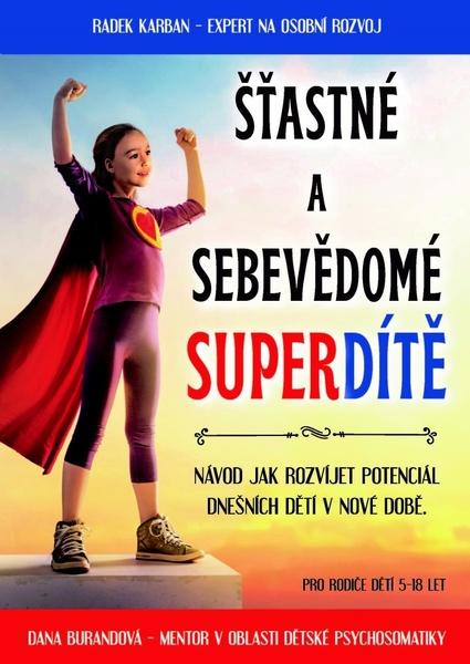 Šťastné a sebevědomé superdítě - 978-80-907496-1-0