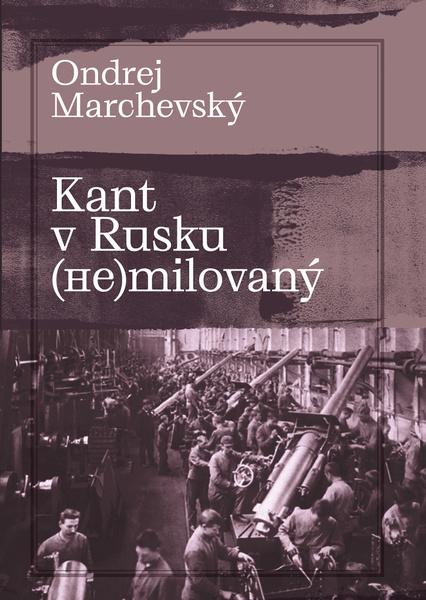 Kant v Rusku (ne)milovaný - 978-80-7465-446-6