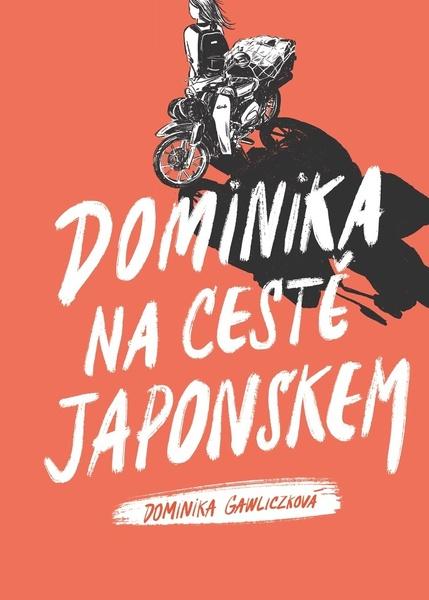Levně Dominika na cestě Japonskem