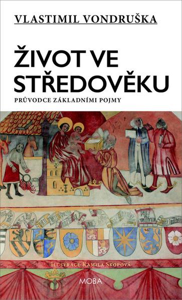 Život ve středověku - 978-80-243-9793-1