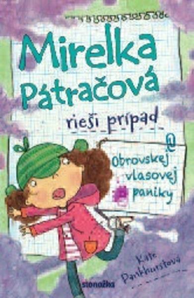 Mirelka Pátračová rieši prípad Obrovskej vlasovej paniky - 978-80-551-6101-3