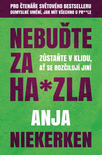 Levně Nebuďte za ha*zla