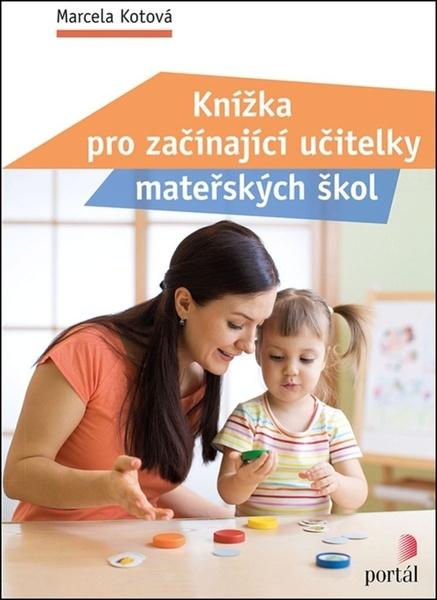 Levně Knížka pro začínající učitelky mateřských škol