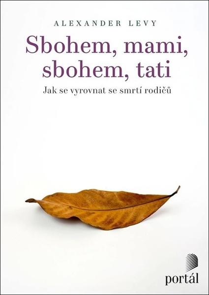 Sbohem, mami, sbohem, tati - 978-80-262-1740-4