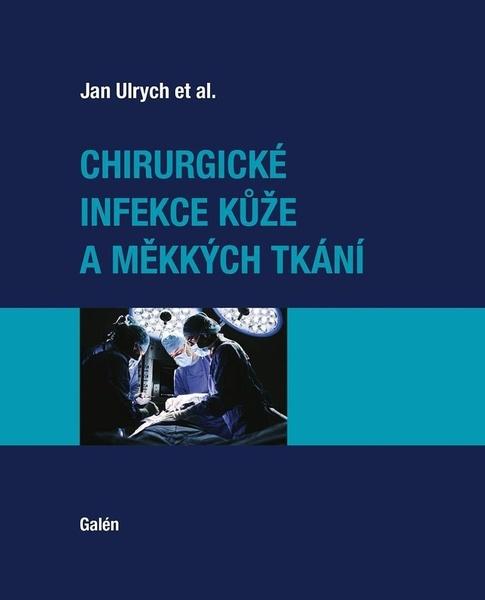 Levně Chirurgické infekce kůže a měkkých tkání